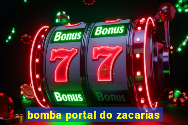 bomba portal do zacarias